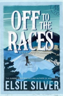 Off To The Races, Elsie Silver