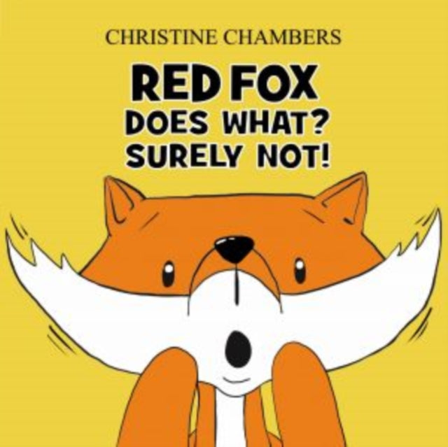 Red Fox Does What? Surely Not!  Christine Chambers - Signed by the Author