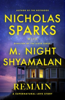 Remain, Nicholas Sparks, M Night, Shyamalan - Pre-order available 14th October 2025