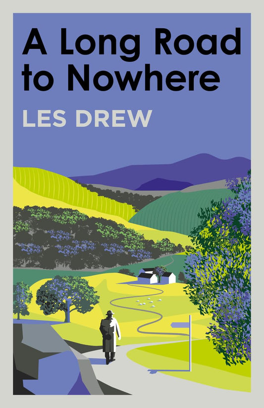 A Long Road to Nowhere, Les Drew - Signed by The Author