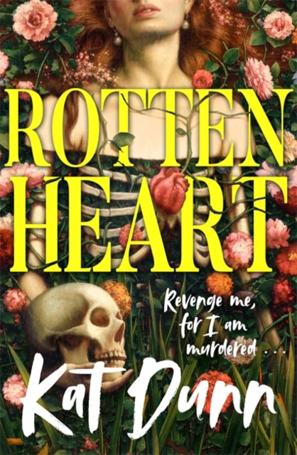 Rottenheart, Kat Dunn