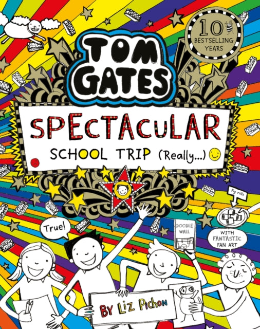 Tom Gates : Spectacular School Trip (Really), Liz Pichon