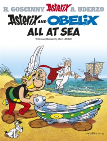 Asterix: Asterix and Obelix All At Sea : Album 30, Rene Goscinny