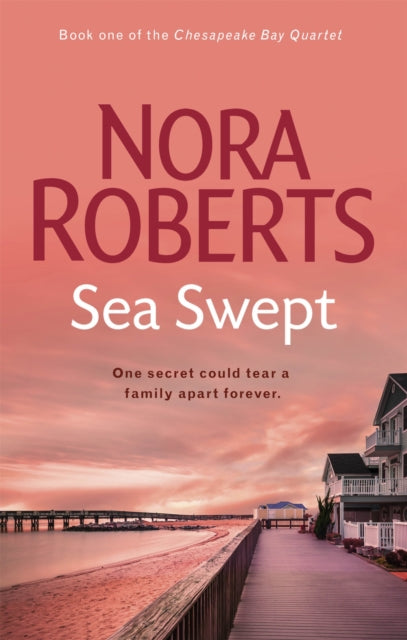 Sea Swept (Chesapeake Bay Book 1), Nora Roberts