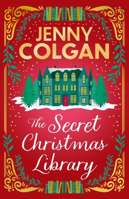 The Secret Christmas Library, Jenny Colgan - Pre-order for publication 22nd October