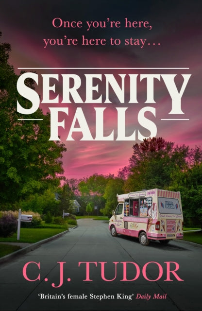 Serenity Falls, C J Tudor - Pre-order for publication 10th September