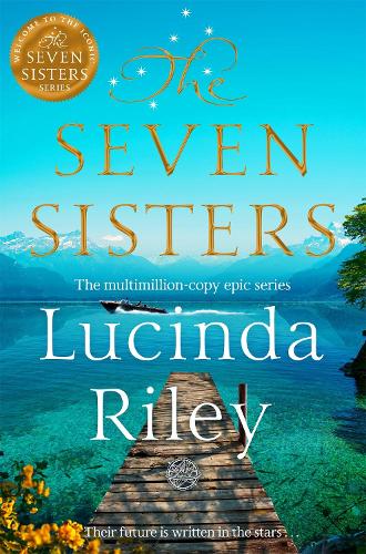 The Seven Sisters (Seven Sisters #1) Lucinda Riley