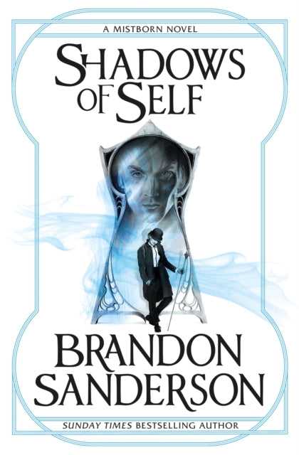 Shadows of self (Mistborn Book 5), Brandon Sanderson