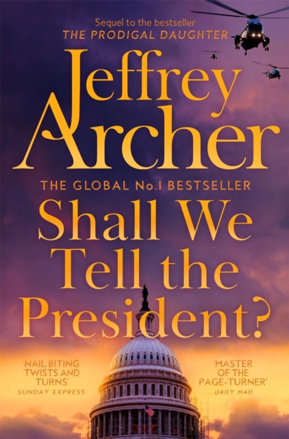 Shall We Tell The President? (Kane and Abel), Jeffrey Archer