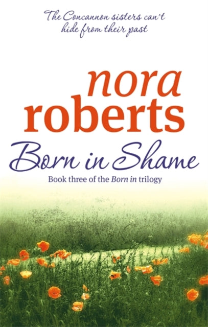 Born In Shame (Concannon Sisters Book 3), Nora Roberts