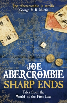 Sharp Ends: The first Law Book 7, Joe Abercrombie