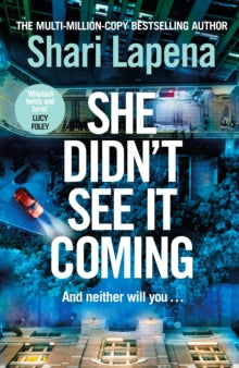 She Didn't See It Coming, Shari Lapena