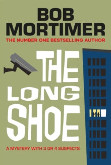 The Long Shoe, Bob Mortimer - Signed by The Author.