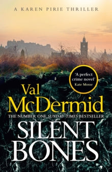 Silent Bones (Karen Pirie), Val McDermid - Pre-order available 23rd October 2025
