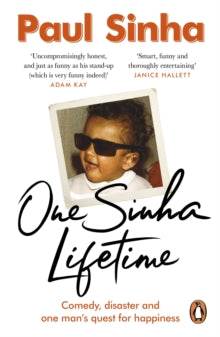 One Sinha Lifetime, Paul Sinha