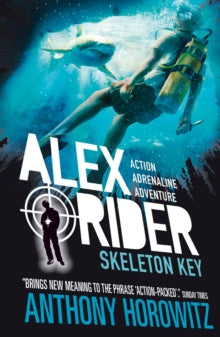 Skeleton Key: Alex Rider Book #3, Anthony Horowitz