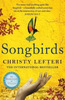 Songbirds, Christy Lefteri