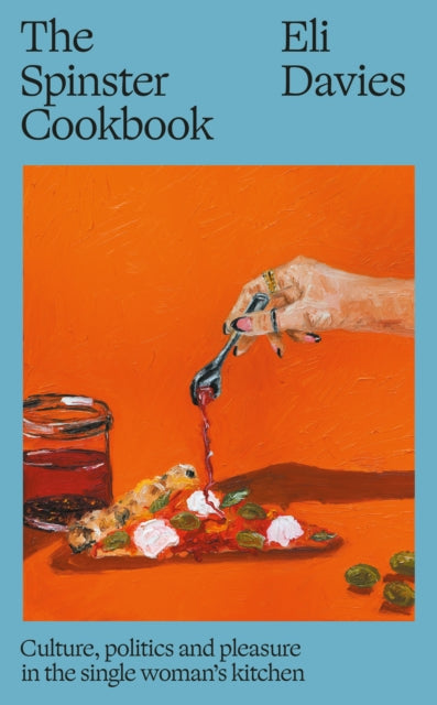 The Spinster Cookbook, Eli Davies