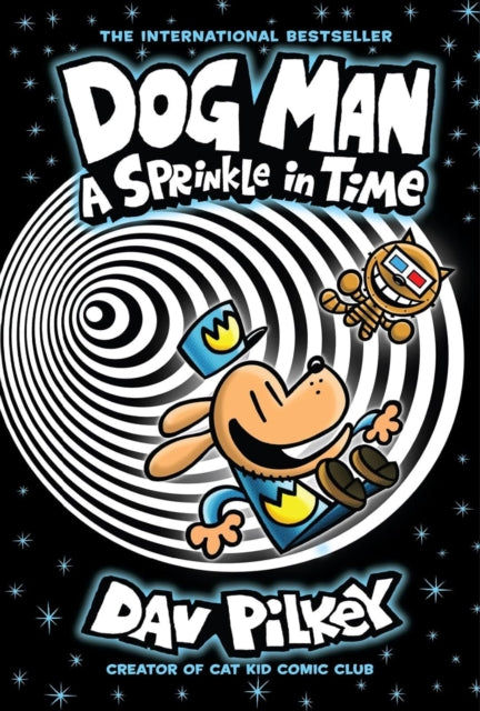 Dog Man : A Sprinkle In Time, Dav Pilkey - Pre-order for publication 3rd November