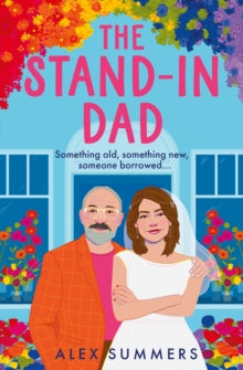The Stand-In-Dad, Alex Summers