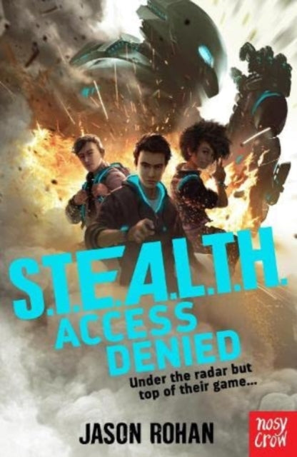 S.T.E.A.L.T.H Access Denied (book#1), Jason Rohan
