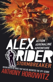 Stormbreaker: Alex Rider Book #1, Anthony Horowitz