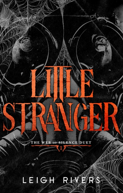 Little Stranger (Web of Silence Book 1), Leigh Rivers -Pre-order for Publication 13th October