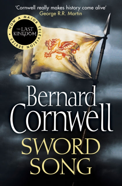 Sword Song (The Last Kingdom Book 4), Bernard Cornwell