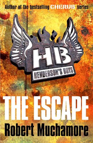The Escape (Henderson's Boys #1) - Robert Muchamore