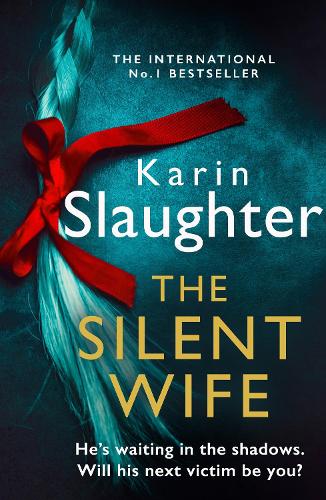 The Silent Wife (Will Trent #10) Karin Slaughter