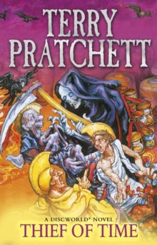 Thief Of Time (Discworld book 26), Terry Pratchett