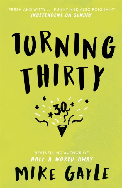 Turning Thirty, Mike Gayle
