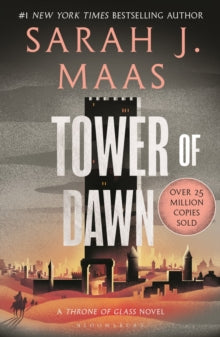 Tower of Dawn (Throne of Glass book #6), Sarah J Maas