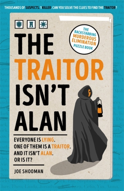 The Traitor Isn't Alan : The Backstabbing Murderous Elimination Puzzle Book