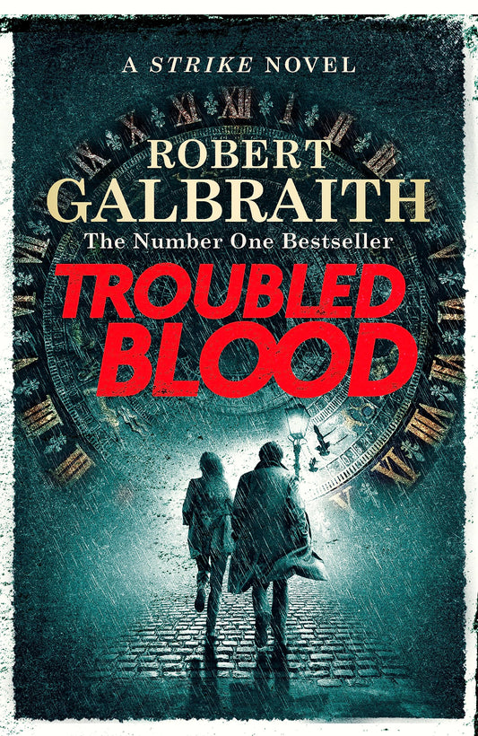 Troubled Blood (Strike #5), Robert Galbraith
