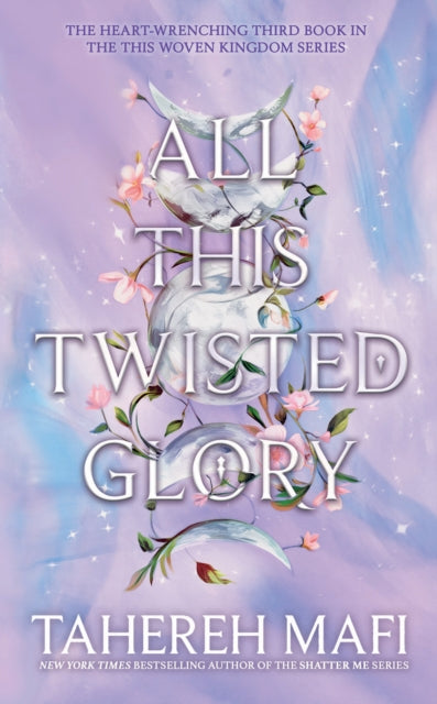 All This Twisted Glory, Tahereh Mafi