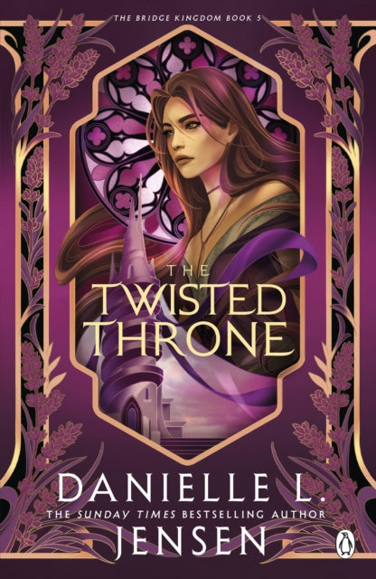 The Twisted Throne (The Bridge Kingdom), Danielle L Jensen