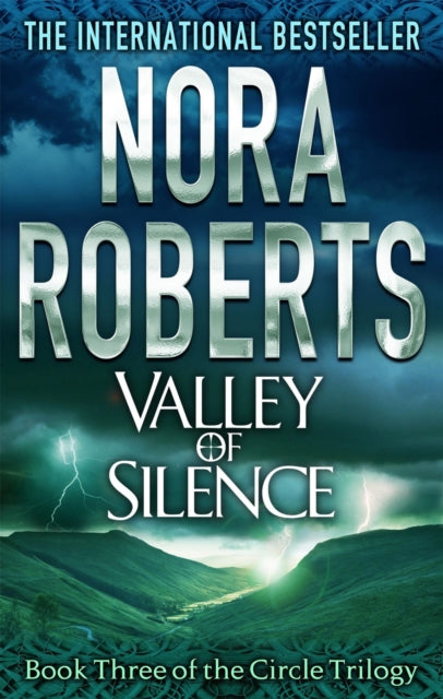 Valley Of Silence (Circle Book 3) Nora Roberts