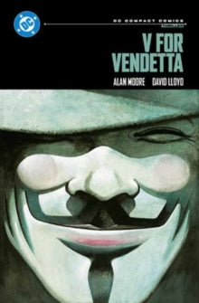 V for Vendetta: DC Compact Comics Edition, Pre-order now, available 4th November
