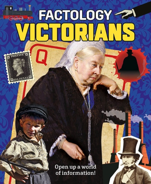 Factology: Victorians : Open Up A World Of Information! - pre-order for publication 26th August