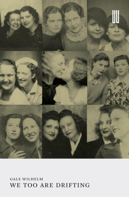 We Too Are Drifting, Gale Wilhelm - Pre-order for publication 31st August