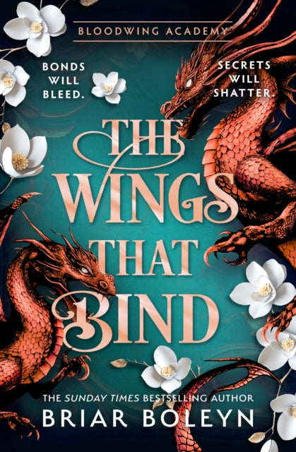 The Wings That Bind (Bloodwing Academy Book 3), Blair Boleyn