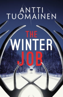 The Winter Job, Antti Tuomainen - Pre-order available 23rd October 2025