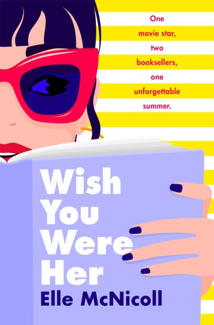Wish You Were Her, Elle McNicoll