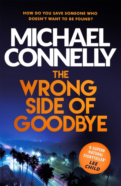 The Wrong Side of Goodbye, Michael Connelly